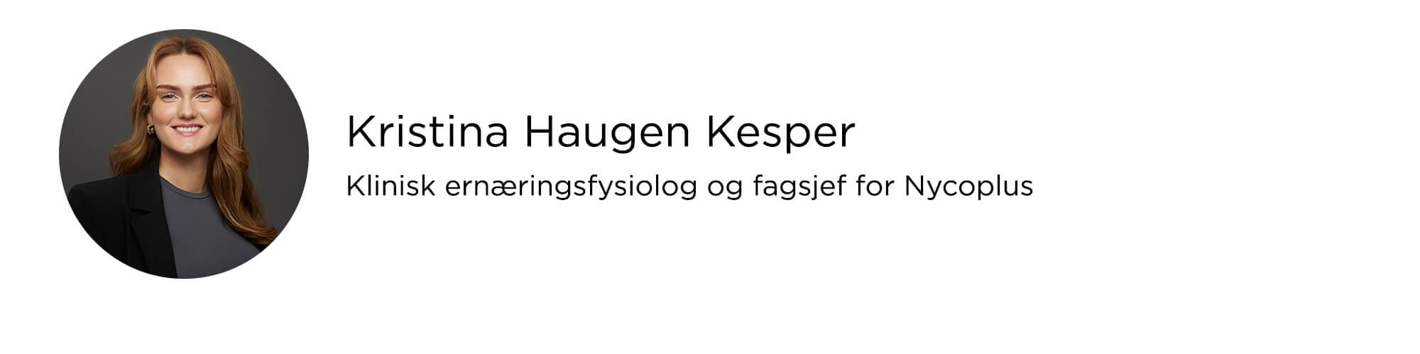 Kristina Haugen Kesper - Klinisk ernæringsfysiolog og fagsjef for Nycoplus